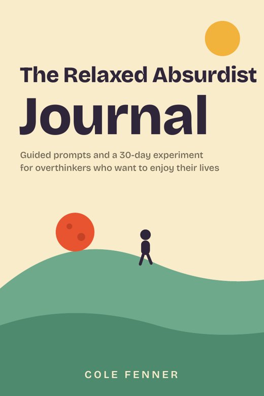 The Relaxed Absurdist Journal cover: the same hills, boulder and walking figure with the word Journal in large type